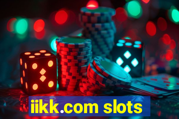 iikk.com slots